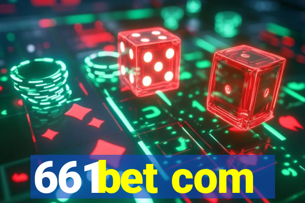 661bet com